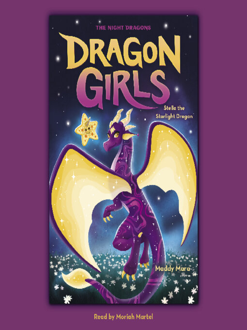 Title details for Stella the Starlight Dragon (Dragon Girls #9) by Maddy Mara - Wait list